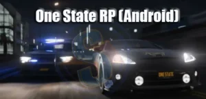 One State RP (Android) – Tam Sürüm Aksiyon Oyunu APK